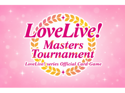 Love Live! Series Official Card Game 第2屆 Love Live! Masters Tournament in Fan Meeting Love Live! Series Official Card Game 第2屆 Love Live! Masters Tournament in Fan Meeting